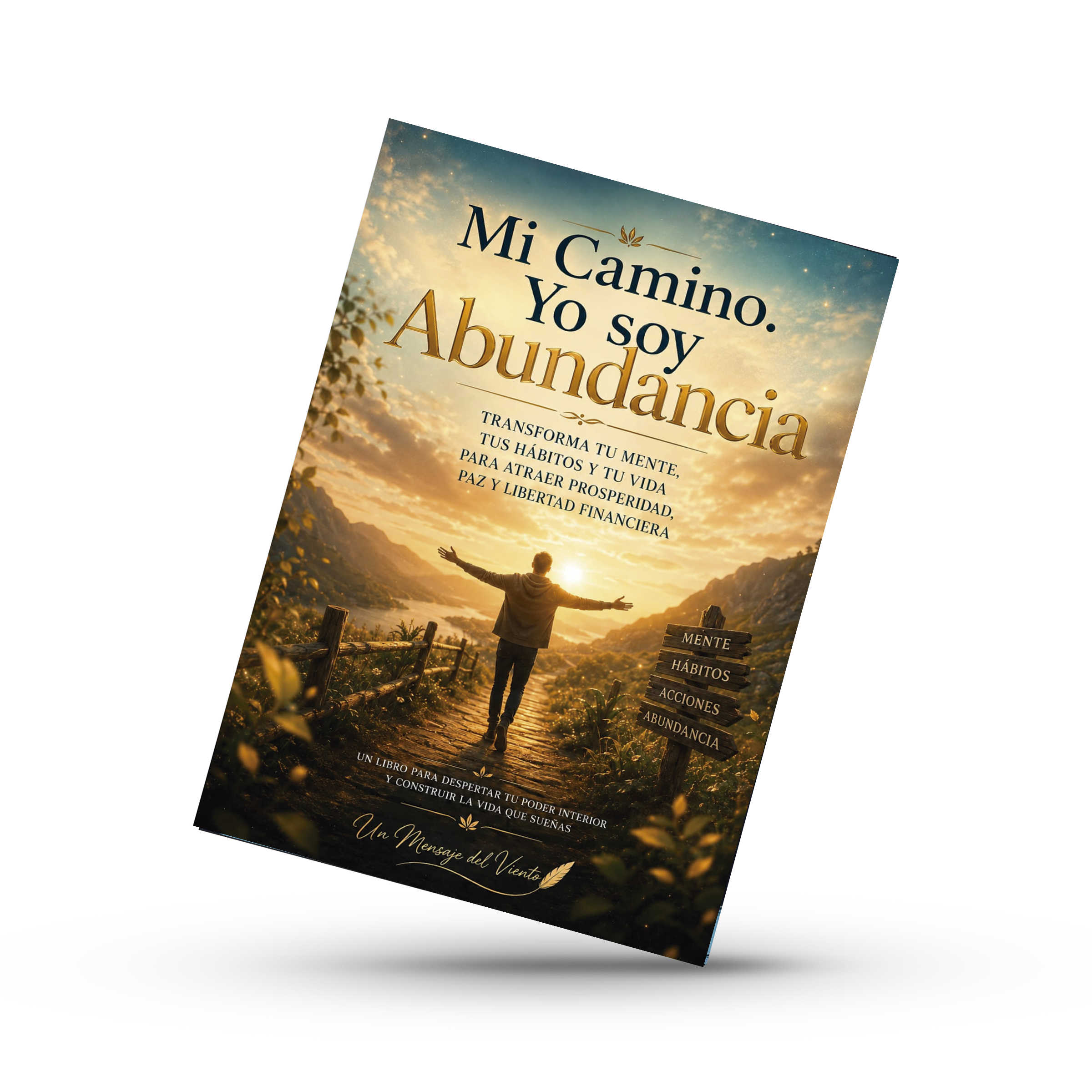 Mi Camino. Yo Soy Abundancia